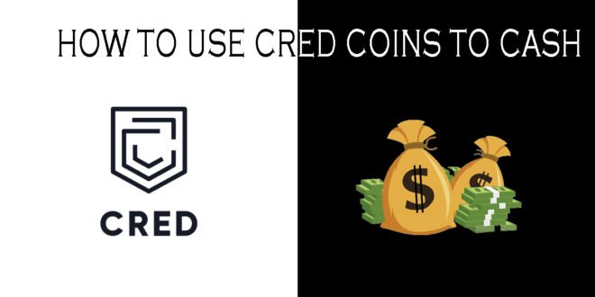 How to Use CRED Coins to Cash